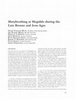 Research paper thumbnail of Metalworking at Megiddo during the Late Bronze and Iron Ages