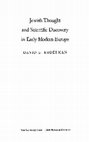 Research paper thumbnail of David B. Ruderman, *Jewish Thought and Scientific Discovery in Early Modern Europe* (Detroit: Wayne State University Press, 2001)