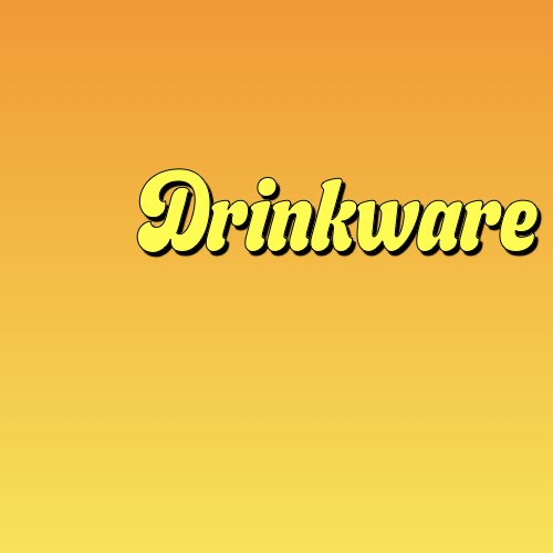 Drinkware