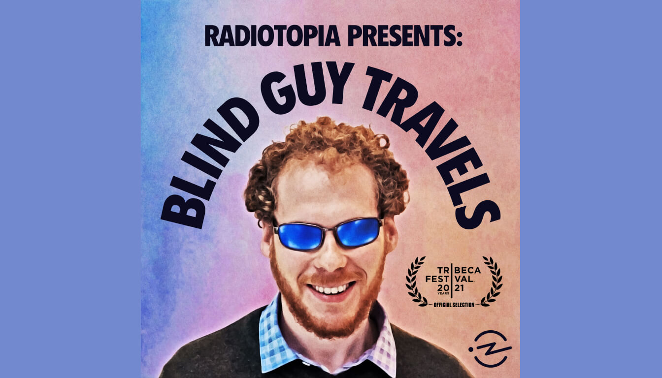 Artwork from Radiotopia Presents: Blind Guy Travels.