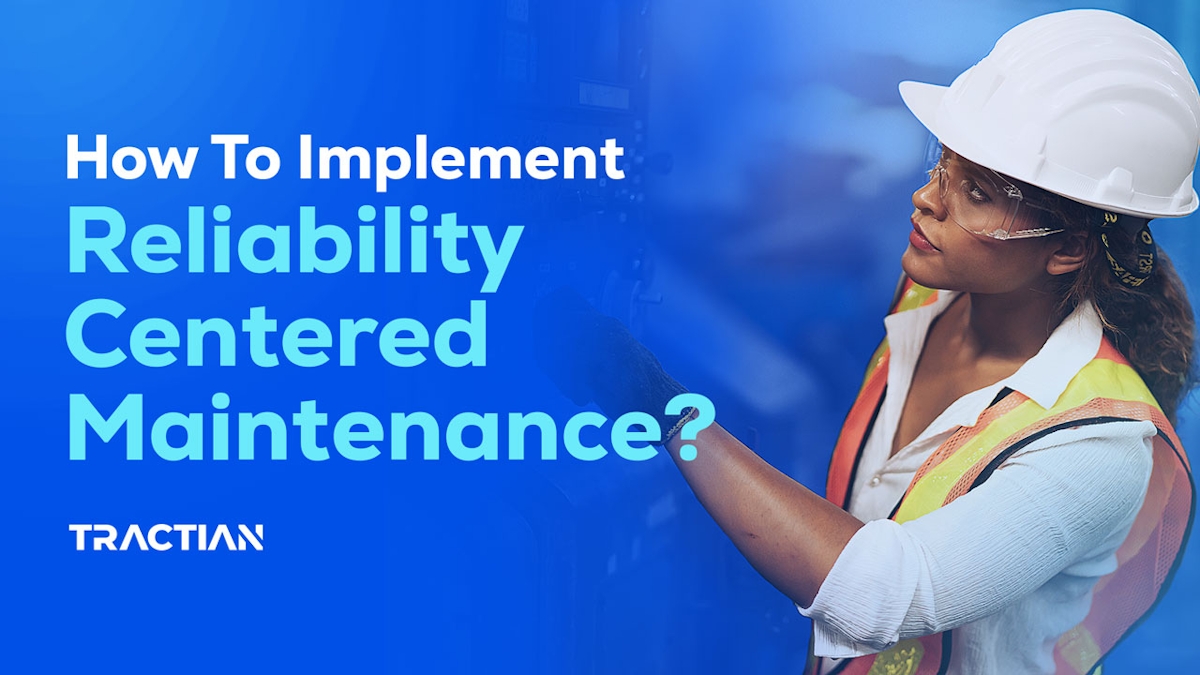 What is Reliability Centered Maintenance (RCM) and How to Implement It