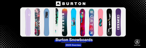 2025 Burton Snowboards Overview