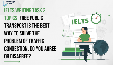 Free public transport is the best way to solve the problem of traffic congestion. Do you agree or disagree?