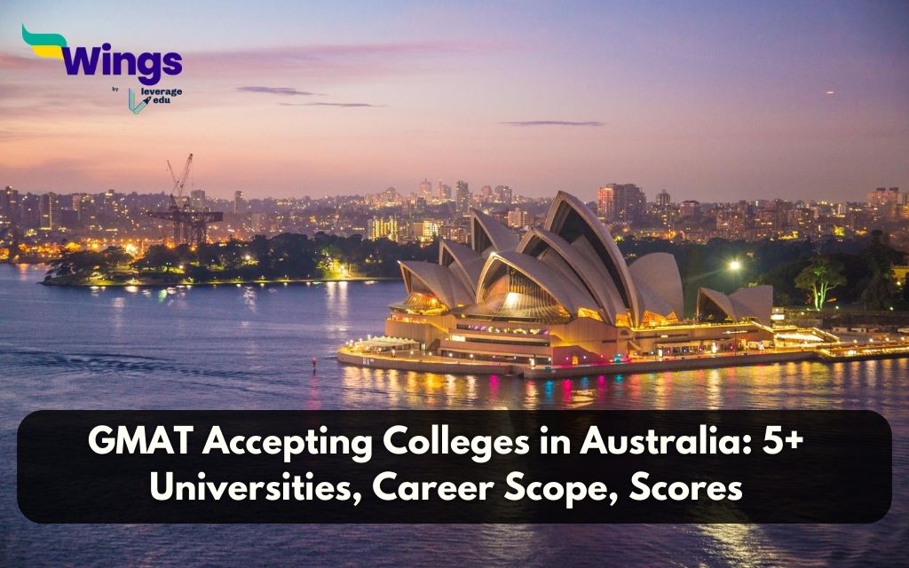 GMAT Accepting Colleges in Australia:Top Universities, Score Requirement, Career Scope