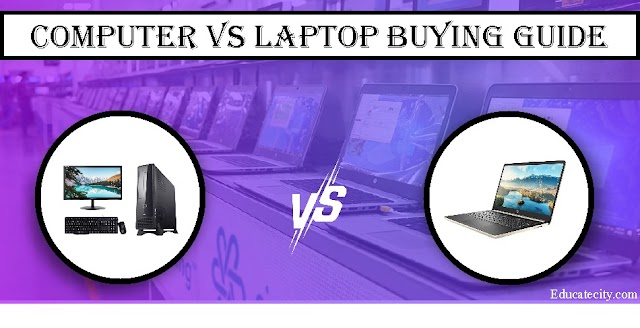 Computer vs Laptop Buying Guide