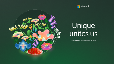 Green image with colorful flower design and the text "Unique unites us" and "There's more than one way to work"