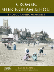 Cover image of Cromer, Sheringham and Holt Photographic Memories