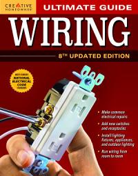 Icon image Ultimate Guide: Wiring, 8th Updated Edition: Edition 8