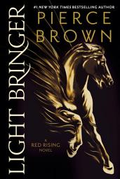 Icon image Light Bringer: A Red Rising Novel