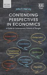 Icon image Contending Perspectives in Economics: A Guide to Contemporary Schools of Thought