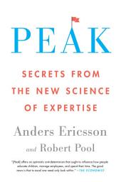 Icon image Peak: Secrets from the New Science of Expertise