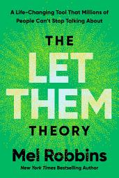 Icon image The Let Them Theory: A Life-Changing Tool That Millions of People Can't Stop Talking About