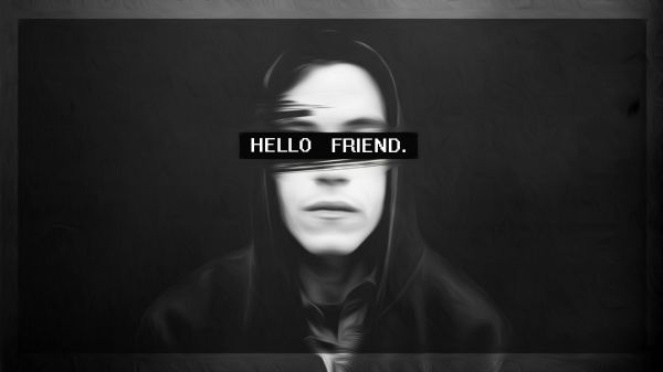 미스터 로봇,hello friend