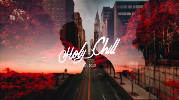 HolyChilz,Chill Out