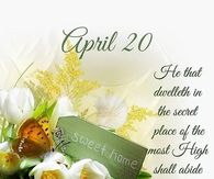 Psalm 91:1 April 20 Scripture