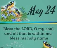 Psalms 103:1 May 24