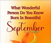 What wonderful person do you know in beautiful September