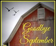 Goodbye September, Hello October...