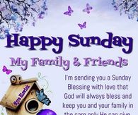 Happy Sunday To My Family & Friends