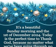 It's a beautiful Sunday morning and the 1st of December 2024