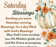 Saturday Blessings. Sending You Warm Saturday Blessings