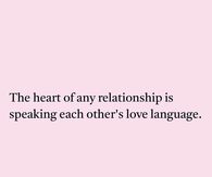 The heart of any relationship is speaking each other's love language