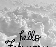 White Cloud, Hello February Quote