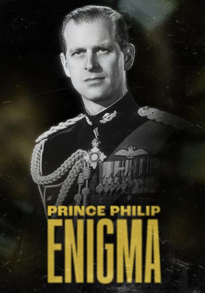 Prince Philip: Enigma