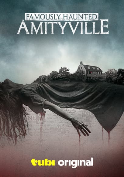 Famously Haunted: Amityville