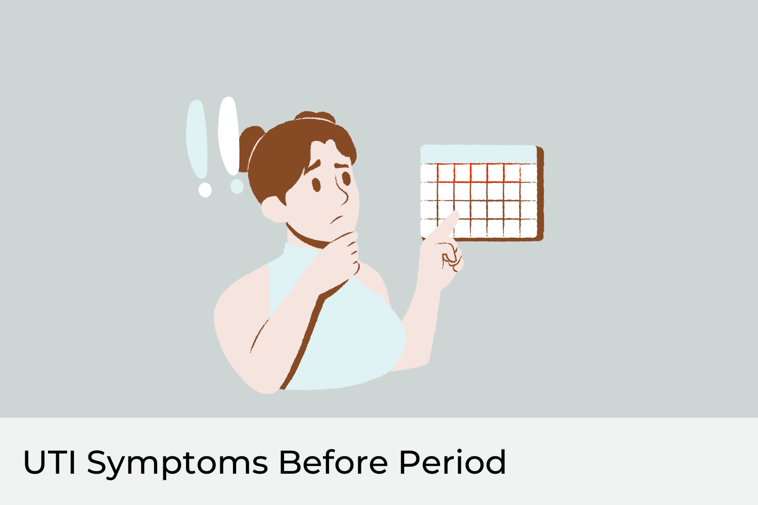 Experiencing UTI Symptoms Before Your Period?