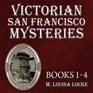 Victorian San Francisco Mysteries: Books 1-4