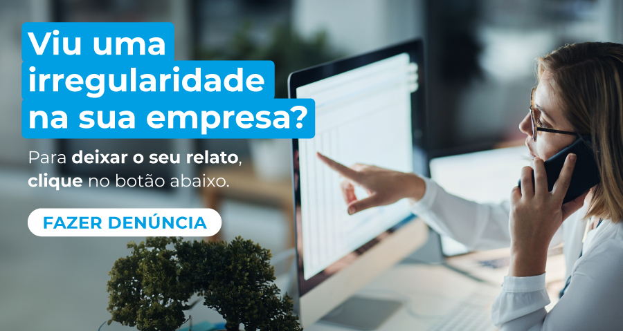 Viu alguma irregularidade na sua empresa?