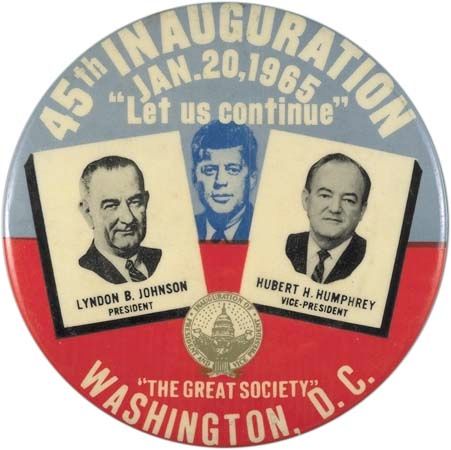 Lyndon Johnson and Hubert Humphrey inaugural pin, featuring an image of John F. Kennedy (centre), 1965.