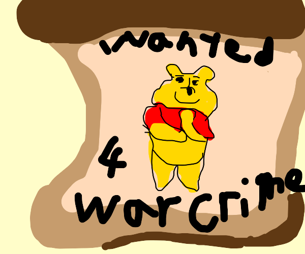 Winnie the Pooh is wanted for war crimes