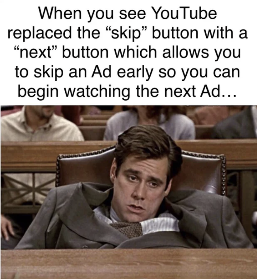 photo caption - When you see YouTube replaced the "skip" button with a "next" button which allows you to skip an Ad early so you can begin watching the next Ad...