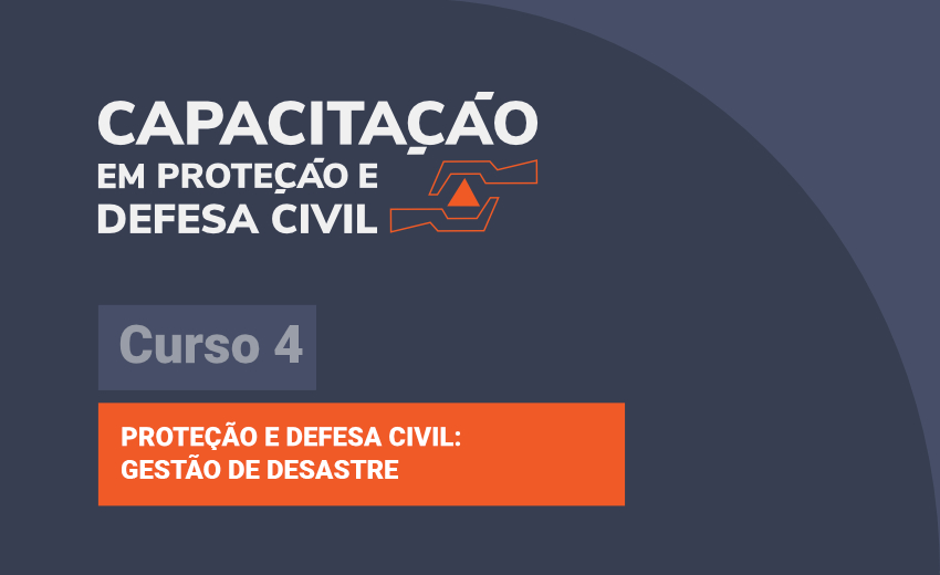 Imagem do curso: Proteção e Defesa Civil: Gestão de Desastre - Curso 4