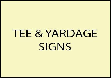 3. - Tee and Yardage Signs