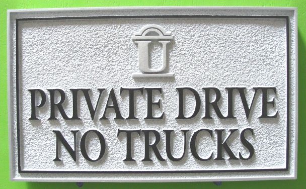 H17121 - Carved and Sandblasted HDU Private Drive / No Trucks Sign