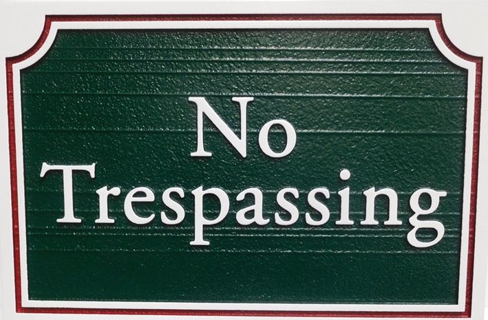 H17140 -  Carved and Sandblasted HDU "No Trespassing" Road Sign 