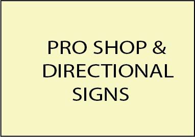 2. - Pro Shop & Directional Signs