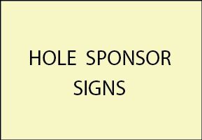 5. - Signs for Sponsors of Golf Holes, for Tournaments or Everyday Play