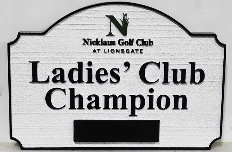 E14245 - Carved HDU Reserved Parking Space Sign for the "Ladies' Club Champion"