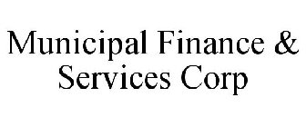 municipal finance & services corp