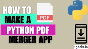 How To Create A PDF Merger App with Python with GUI