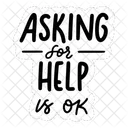 Asking For Help Is Ok Mental Health Psychology Icon