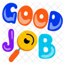 Praise Word Good Job Seeking Job Symbol