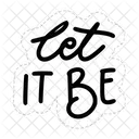 Let It Be Motivation Positivity Icône