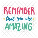 Remember that you are amazing  アイコン