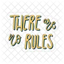 There Are No Rules Motivation Positivity Icon