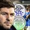 Rangers Celtic Steven Gerrard Old Firm derby team news